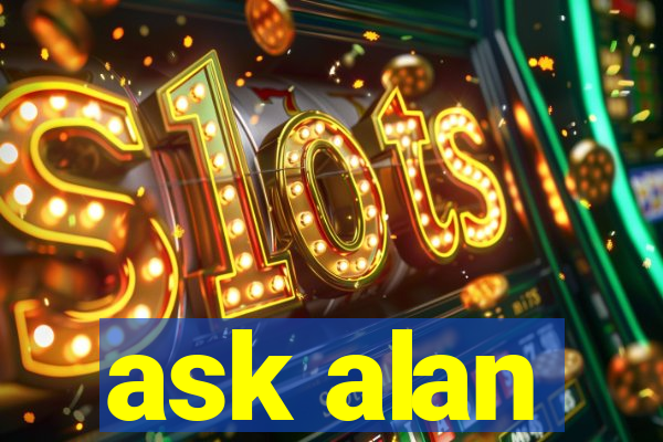 ask alan