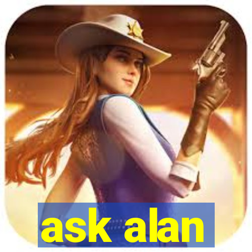 ask alan