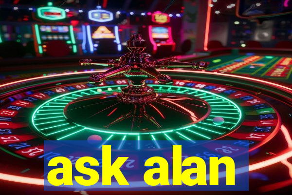 ask alan