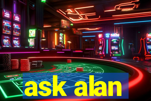 ask alan