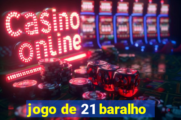 jogo de 21 baralho