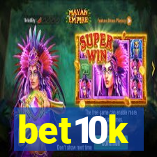 bet10k