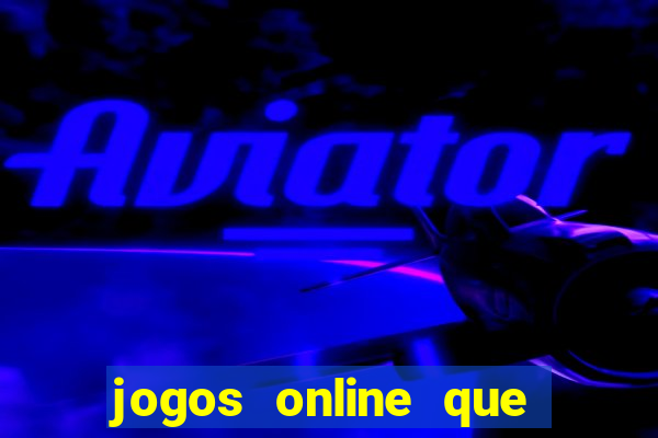 jogos online que mais pagam