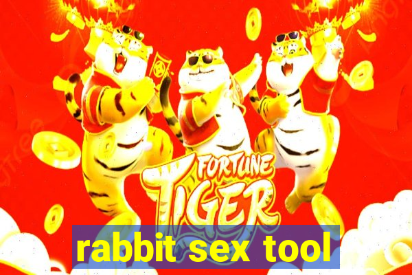 rabbit sex tool