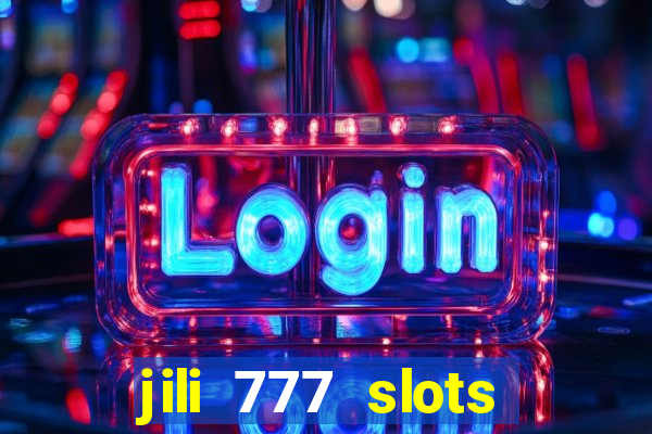 jili 777 slots lucky spin