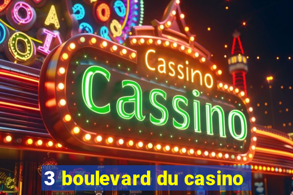 3 boulevard du casino