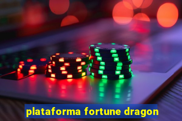 plataforma fortune dragon