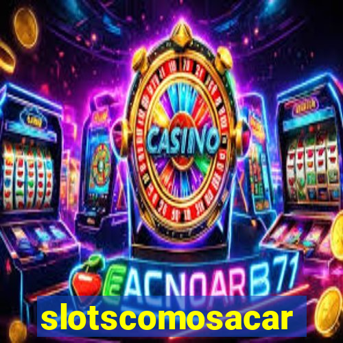 slotscomosacar