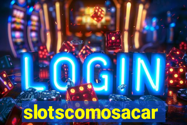 slotscomosacar