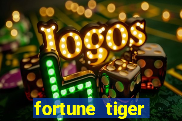 fortune tiger esportes da sorte