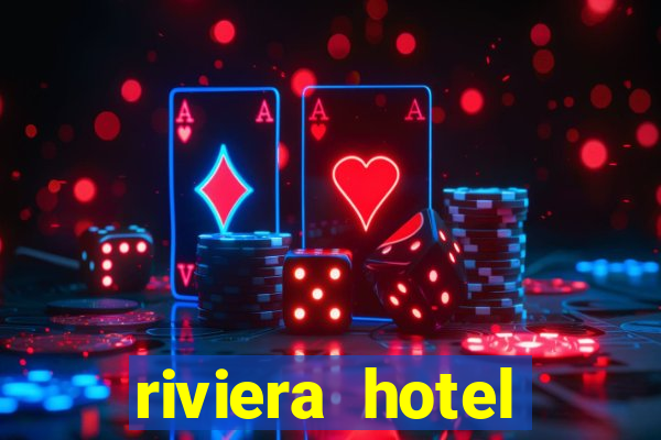 riviera hotel casino las vegas nevada