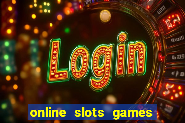 online slots games for real money