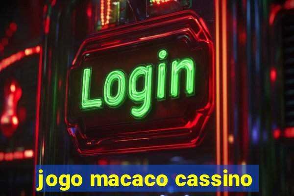 jogo macaco cassino