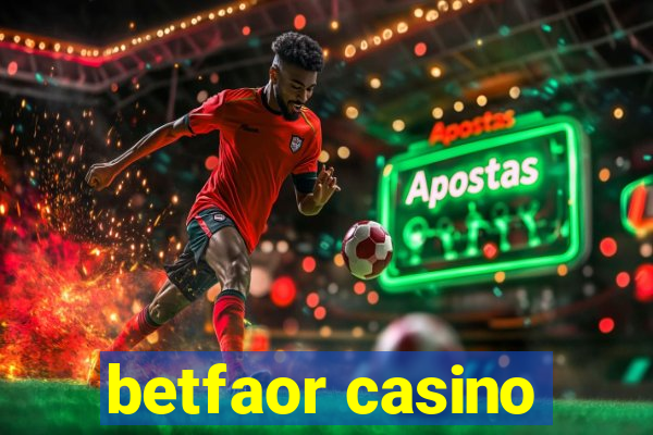 betfaor casino