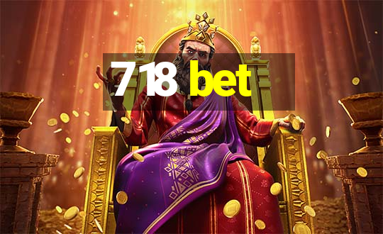 718 bet