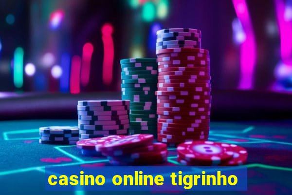 casino online tigrinho