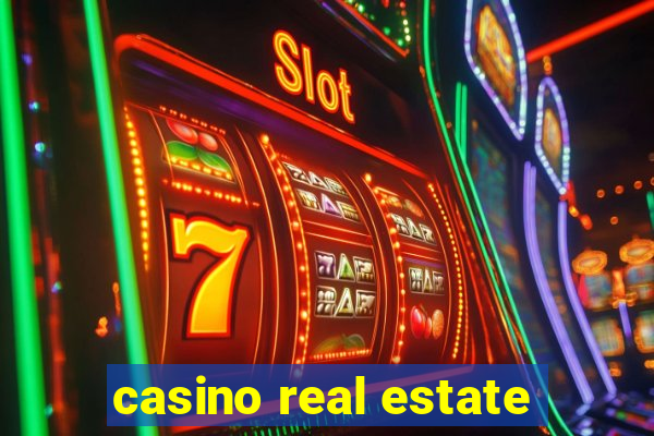 casino real estate