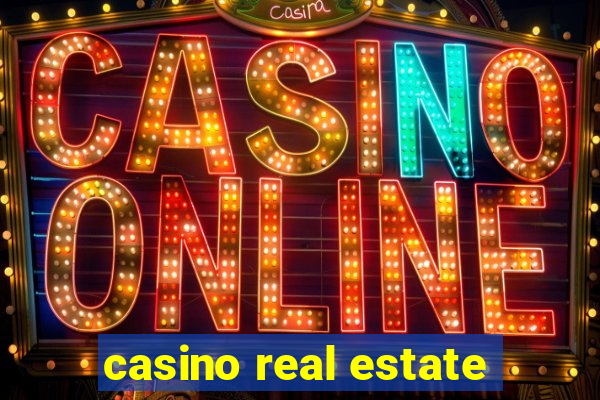 casino real estate