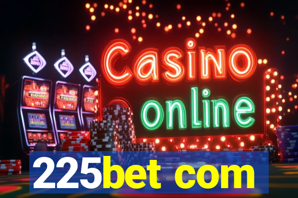 225bet com