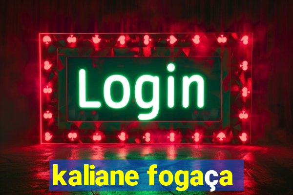 kaliane fogaça