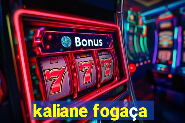 kaliane fogaça