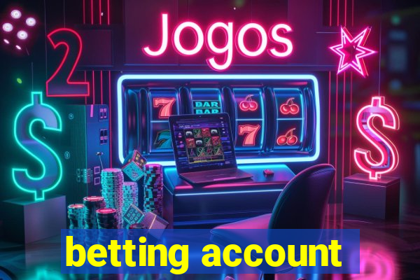 betting account