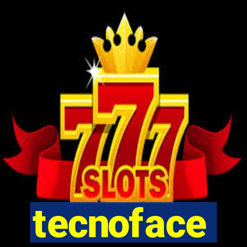 tecnoface