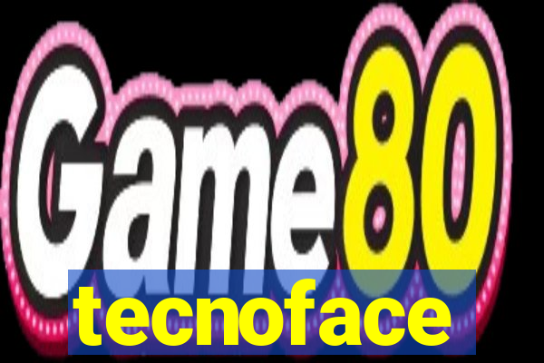 tecnoface