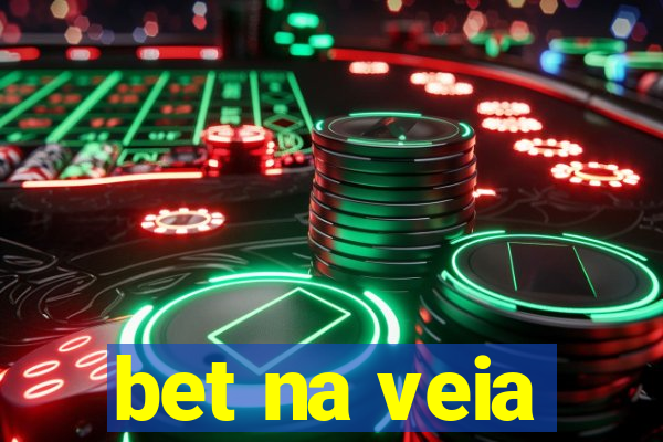 bet na veia