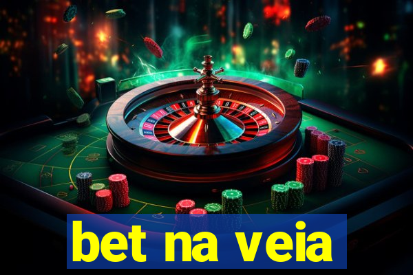 bet na veia