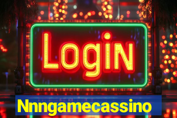 Nnngamecassino