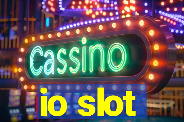 io slot