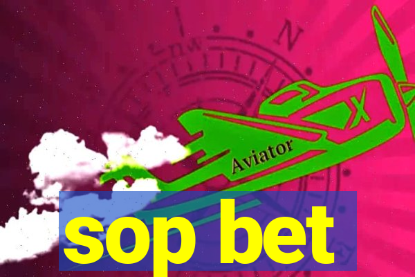 sop bet