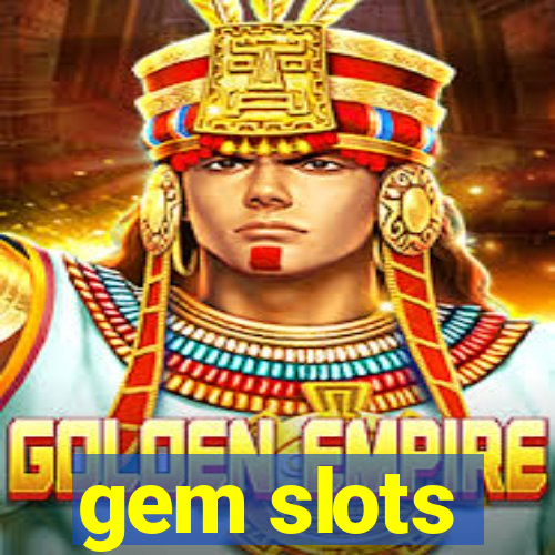 gem slots