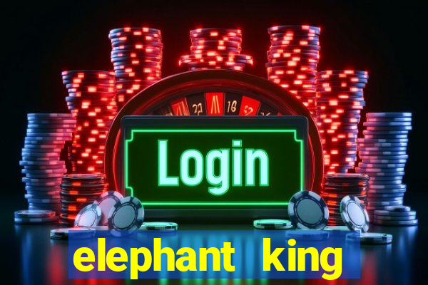 elephant king online slot