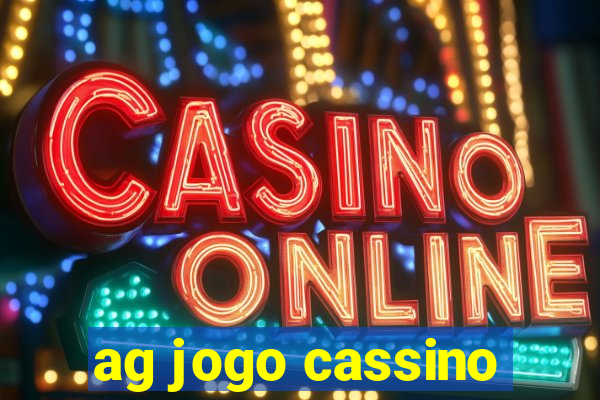 ag jogo cassino