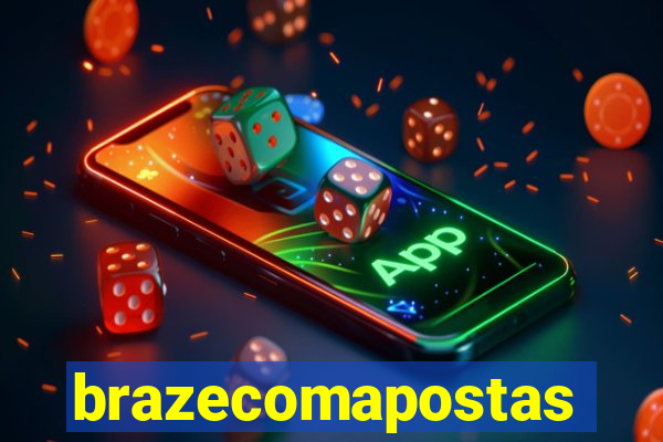 brazecomapostas