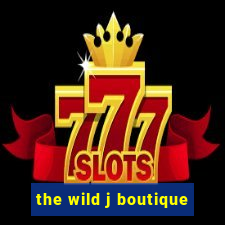 the wild j boutique