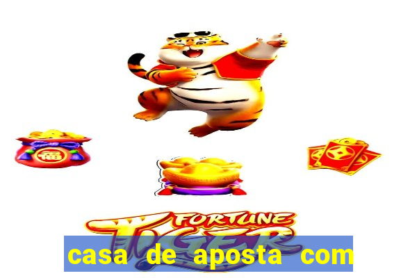 casa de aposta com saque de 1 real