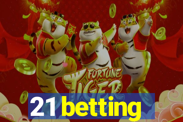 21 betting