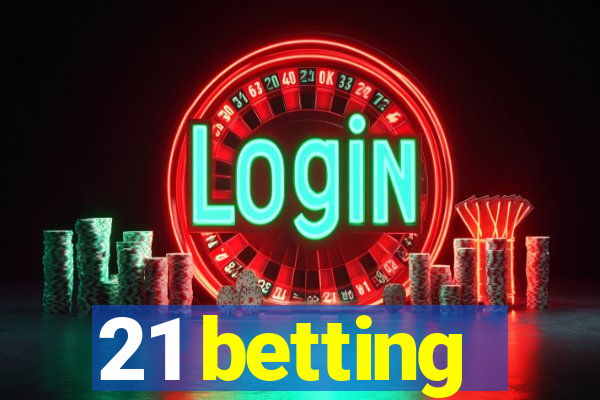 21 betting