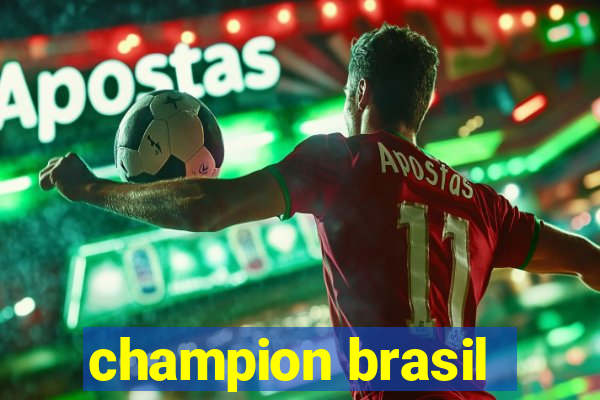 champion brasil