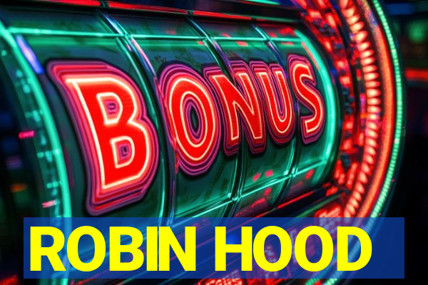 ROBIN HOOD