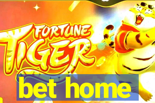 bet home