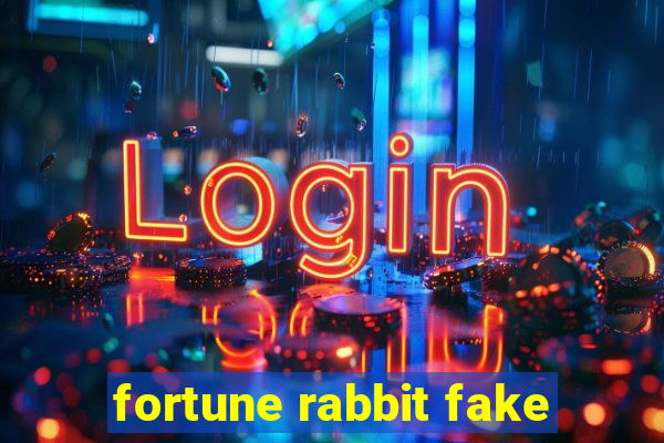 fortune rabbit fake