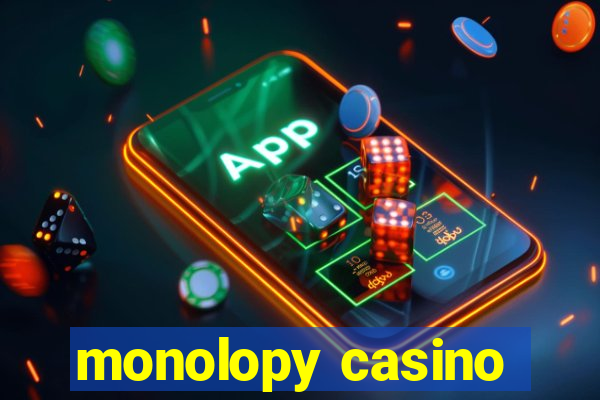 monolopy casino