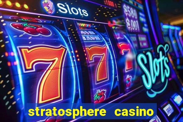 stratosphere casino in vegas