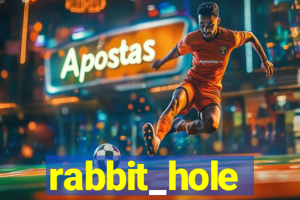 rabbit_hole