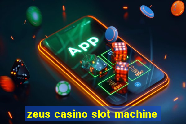 zeus casino slot machine