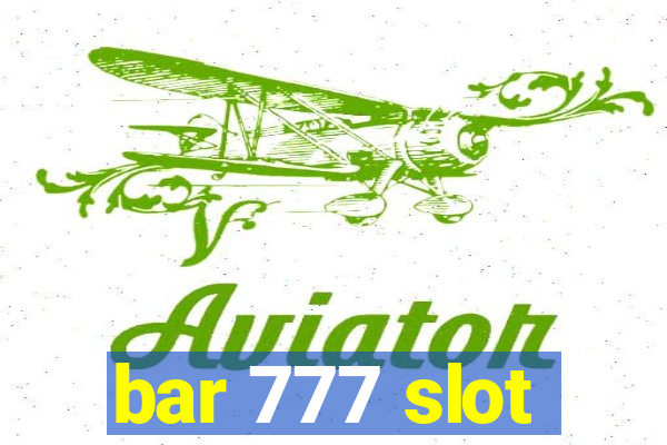 bar 777 slot